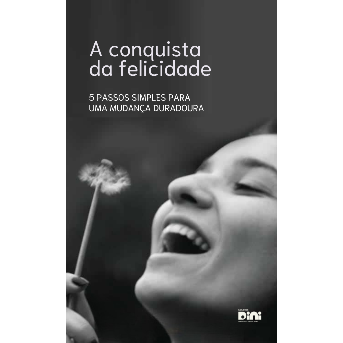 Cinco passos simples para transformar a rotina — começando por você - Ebook